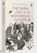 The Barn Owl’s Wondrous Capers