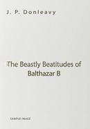 The Beastly Beatitudes of Balthazar B
