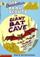The Berenstain Bears Scouts: In Giant Bat Cave