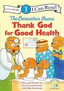 The Berenstain Bears, Thank God for Good Health - Level 1
