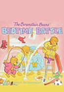 The Berenstain Bears : Bedtime Battle