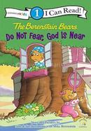 The Berenstain Bears : Do Not Fear, God Is Near - Level 1