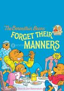 The Berenstain Bears : Forget Their Manners