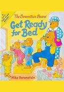 The Berenstain Bears : Get Ready for Bed