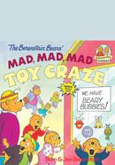 The Berenstain Bears' : Mad, Mad, Mad Toy Craze