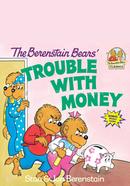 The Berenstain Bears' : Trouble with Money