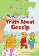 The Berenstain Bears : Truth About Gossip