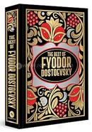 The Best of Fyodor Dostoevsky - Deluxe Hardbound Edition