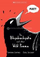 The Bhyabachyaka And Other Wild Poems
