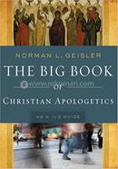 The Big Book of Christian Apologetics