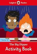 The Big Dipper Activity Book : Starter 16