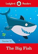 The Big Fish : Starter 12
