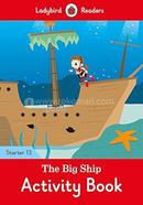 The Big Ship Activity Book : Starter 13