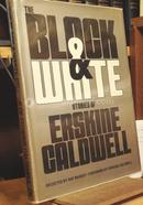 The Black and White Stories of Erskine Caldwell