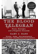 The Blood Telegram: Nixon, Kissinger and a Forgotten Genocide image