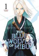 The Blue Wolves of Mibu - Vol. 1