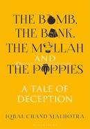 The Bomb, The Bank, The Mullah and The Poppies: A Tale of Deception image