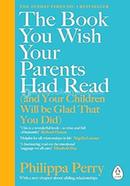 The Book You Wish Your Parents Had Read
