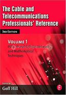 The Cable and Telecommunications Professionals' Reference - Volume-1