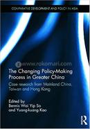 The Changing Policy-Making Process in Greater China