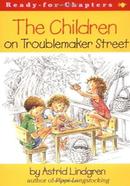 The Children on Troublemaker Street 