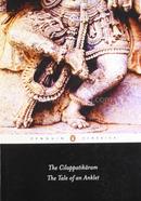 The Cilappatikaram : The Tale Of An Anklet