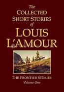 The Collected Short Stories of Louis L'Amour :Volume 1.
