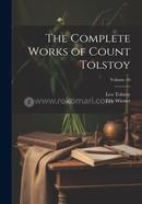 The Complete Works of Count Tolstoy - Volume 16