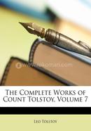 The Complete Works of Count Tolstoy - Volume 7