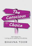The Conscious Choice