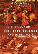 The Country Of The Blind And Other Tales