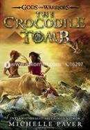 The Crocodile Tomb (Gods and Warriors)