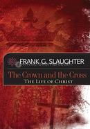 The Crown and the Cross