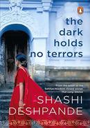 The Dark Holds No Terrors : A Novel
