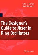 The Designer's Guide to Jitter in Ring Oscillators (The Designer's Guide Book Series)