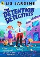 The Detention Detectives: Volume 1 