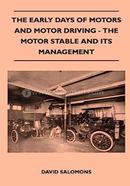 The Early Days Of Motors And Motor Driving - The Motor Stable And Its Management