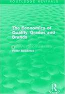 The Economics of Quality, Grades and Brands