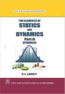 The Elements Of Statics And Dynamics Part-2 Dynamics