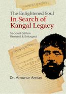 The Enlightened Soul In Search of Kangal Legacy