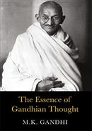 The Essence of Gandhian Thought
