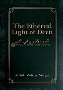 The Ethereal Light of Deen