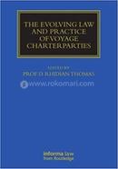 The Evolving Law and Practice of Voyage Charterparties