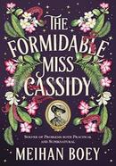 The Formidable Miss Cassidy