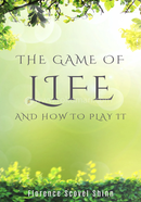 The Game of Life and How to Play It 