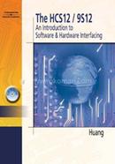 The HCS12/9S12 an Introduction to Software and Hardware Interfacing