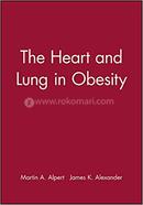 The Heart and Lung in Obesity