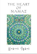 The Heart of Namaz 