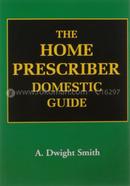 The Home Prescriber Domestic Guide