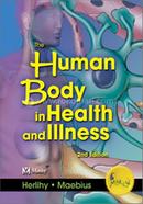 The Human Body in Health and Illness - Soft Cover Version